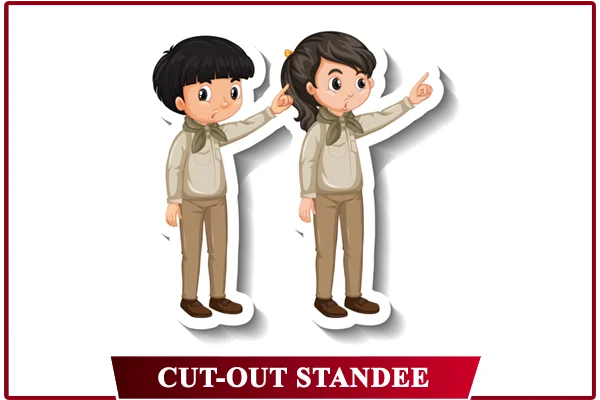 Cut Out Standee
